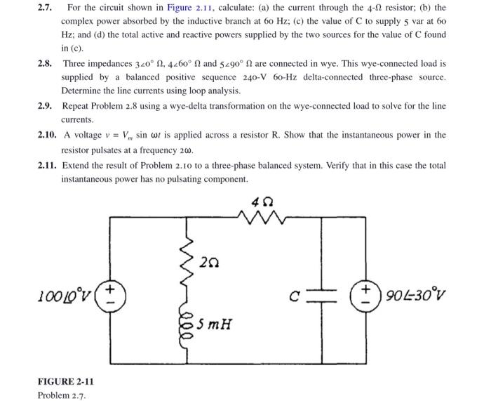Solved 2.7. For the circuit shown in Figure 2.11, calculate: | Chegg.com