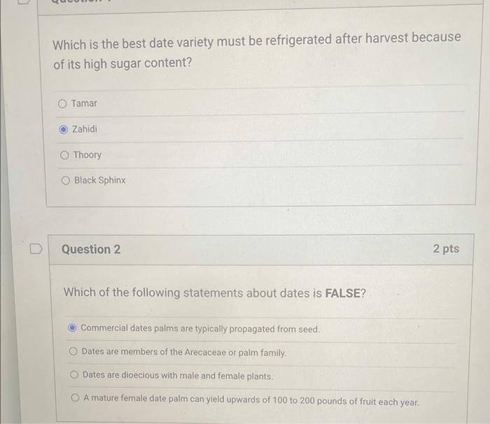 Solved Which is the best date variety must be refrigerated