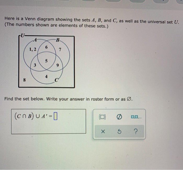 Solved Here Is A Venn Diagram Showing The Sets A B And Chegg Com