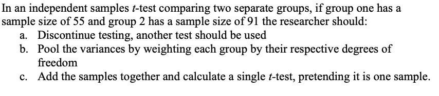 Solved In an independent samples t-test comparing two | Chegg.com