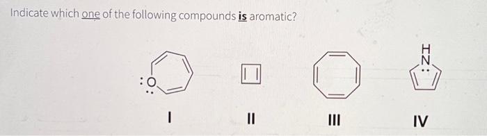 Solved Indicate which one of the following compounds is | Chegg.com