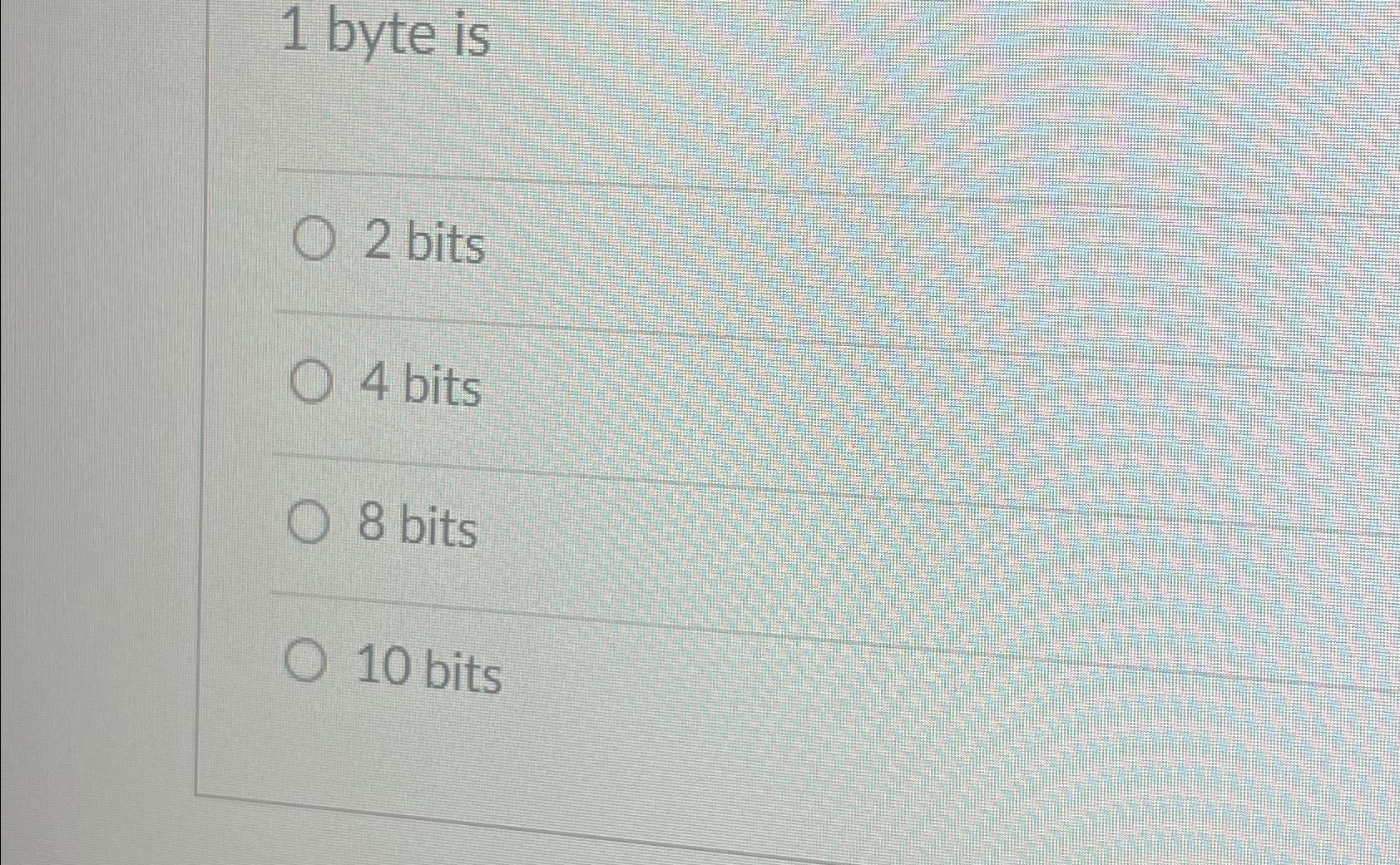 2 byte 8 bits