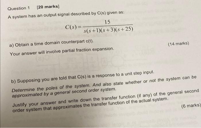 Solved Question 1 [20 marks] A system has an output signal | Chegg.com