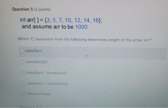 Solved Question 5 (2 points) int arr[ ] = {3,5, 7, 10, 12, | Chegg.com