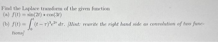 Solved Find the Laplace transform of the given function (a) | Chegg.com