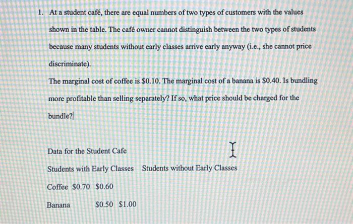 Solved 1. At a student café, there are equal numbers of two | Chegg.com