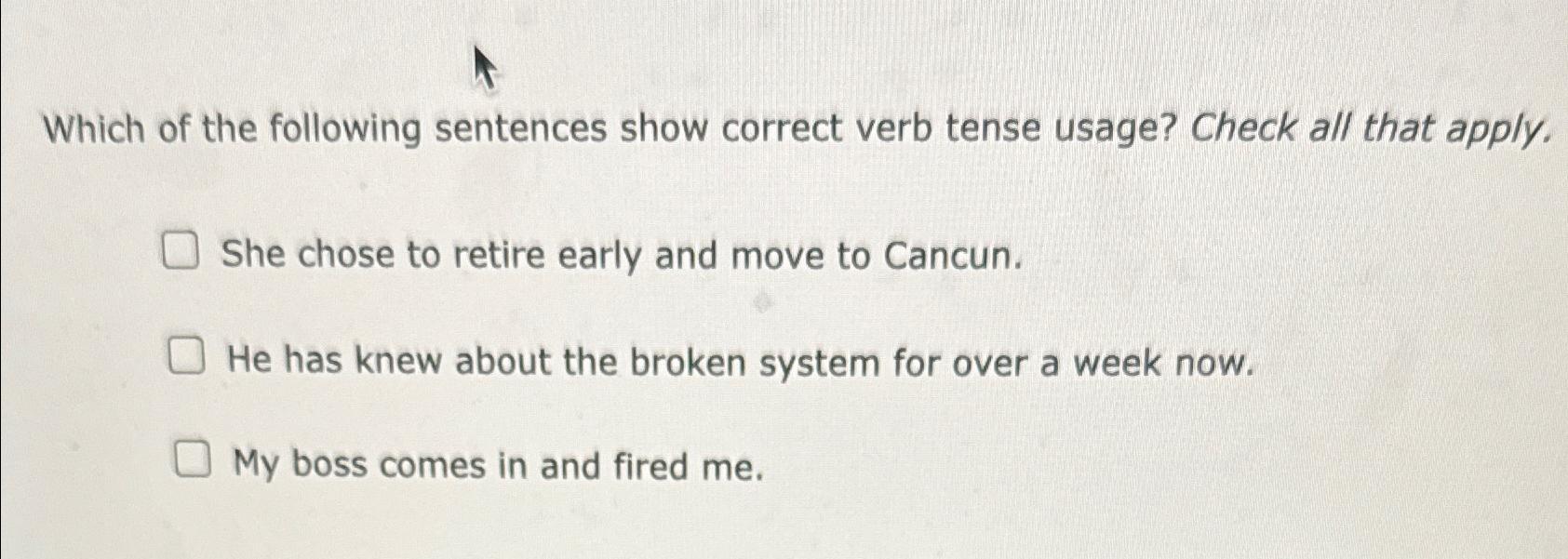Solved Which of the following sentences show correct verb | Chegg.com