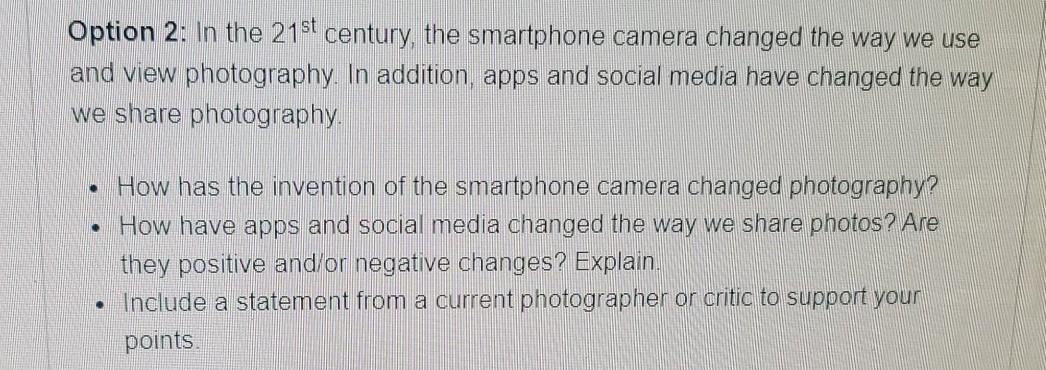 Solved Option 2: In the 21st century, the smartphone camera | Chegg.com