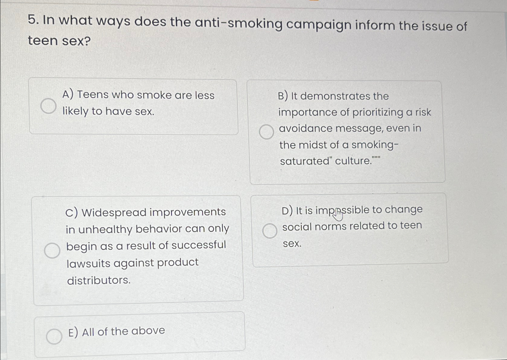 Solved In what ways does the anti-smoking campaign inform | Chegg.com