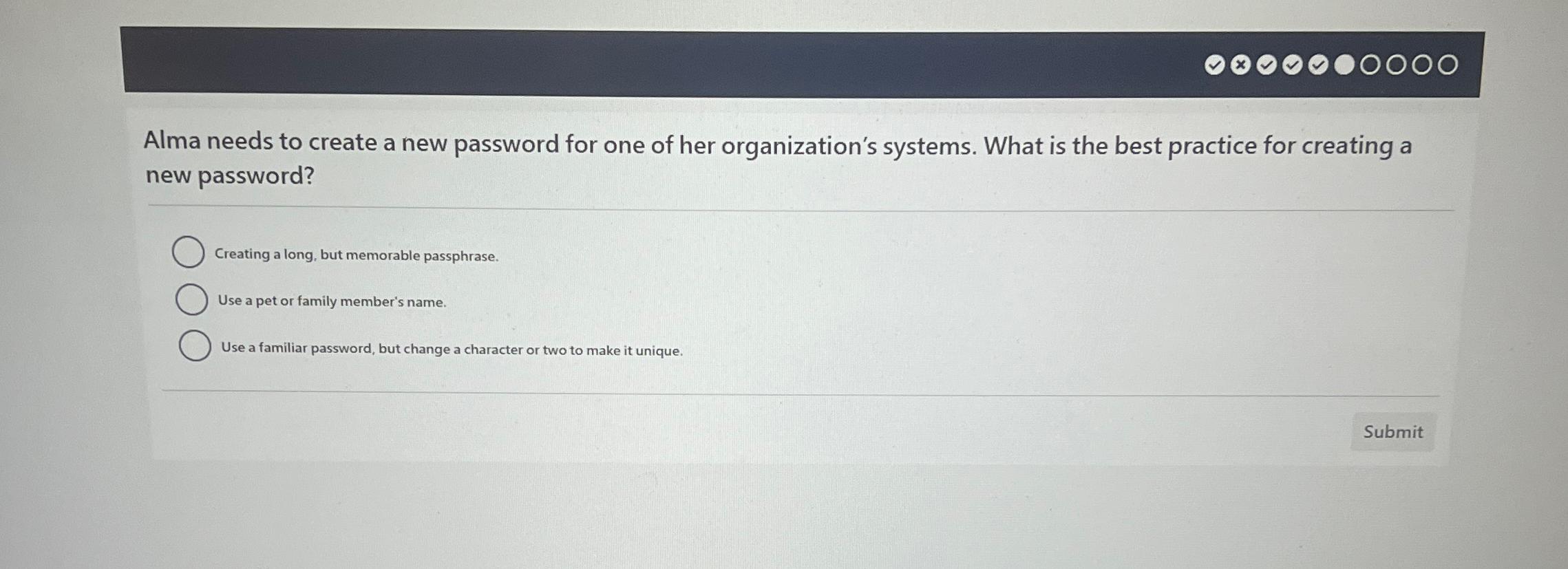 Solved Alma needs to create a new password for one of her | Chegg.com