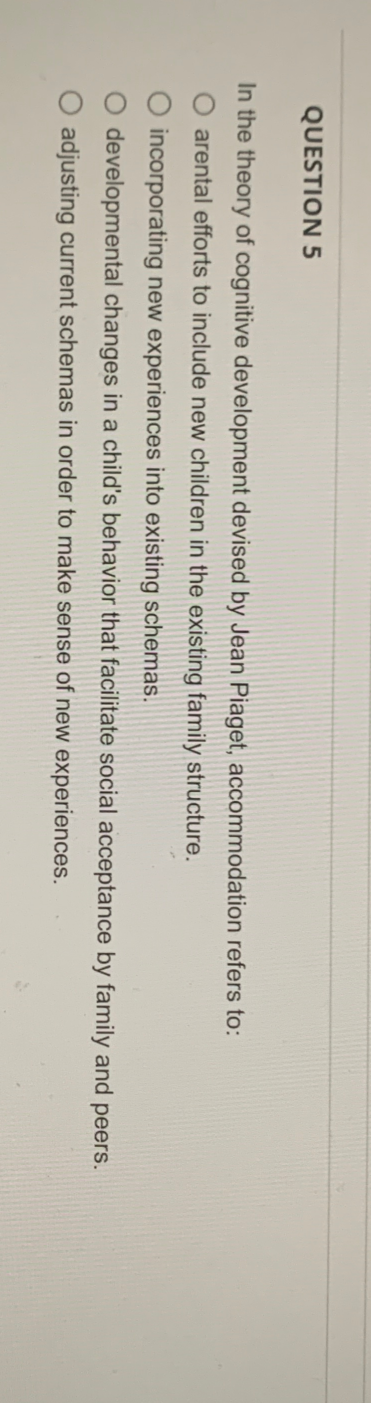 Solved QUESTION 5In the theory of cognitive development Chegg