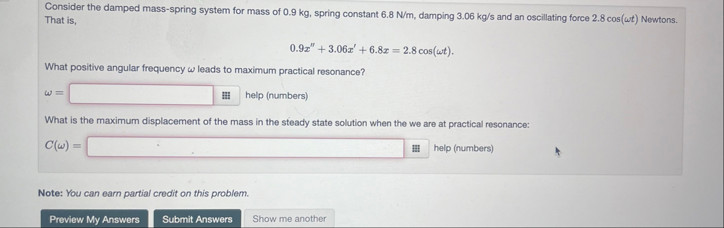 Solved Consider the damped mass-spring system for mass of | Chegg.com