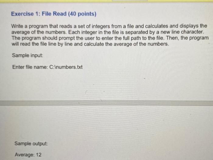 Solved Exercise 1: File Read (40 points) Write a program | Chegg.com