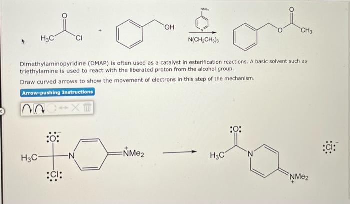 Dimethylaminopyridine (DMAP) is often used as a catalyst in esterification reactions. A basic solvent such as triethylamine i