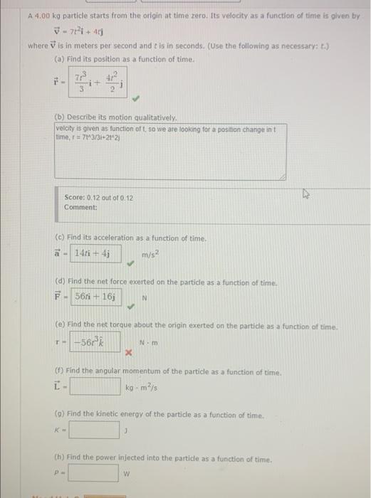 Solved A 4,00 ko particle starts from the origin at time | Chegg.com