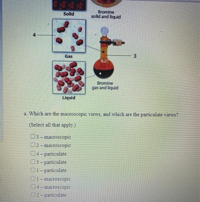 Solved 2 Solid Bromine solid and liquid 4 20 Gas 3 Bromine