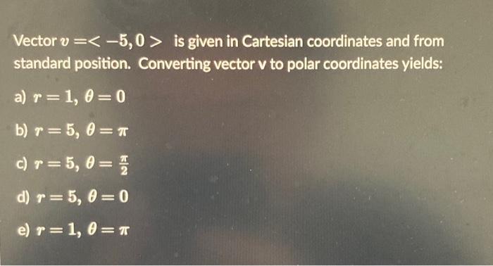 Solved Vector V = Given In Cartesian Coordinates. | Chegg.com