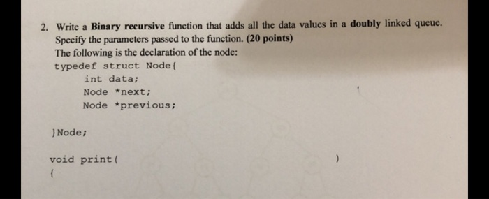 2. Write a Binary recursive function that adds all | Chegg.com