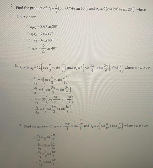 Solved 2. Find the product of z1=32(cos60∘+isin60∘) and