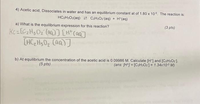 Solved 4) Acetic acid, Dissociates in water and has an | Chegg.com