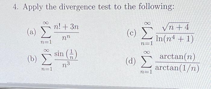 Solved 4. Apply the divergence test to the following: (a) | Chegg.com