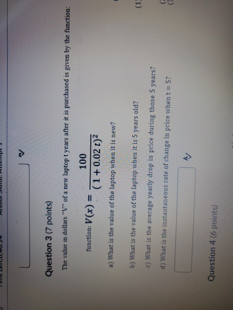 Solved Question 3 (7 points) The value in dollars "V" of a | Chegg.com