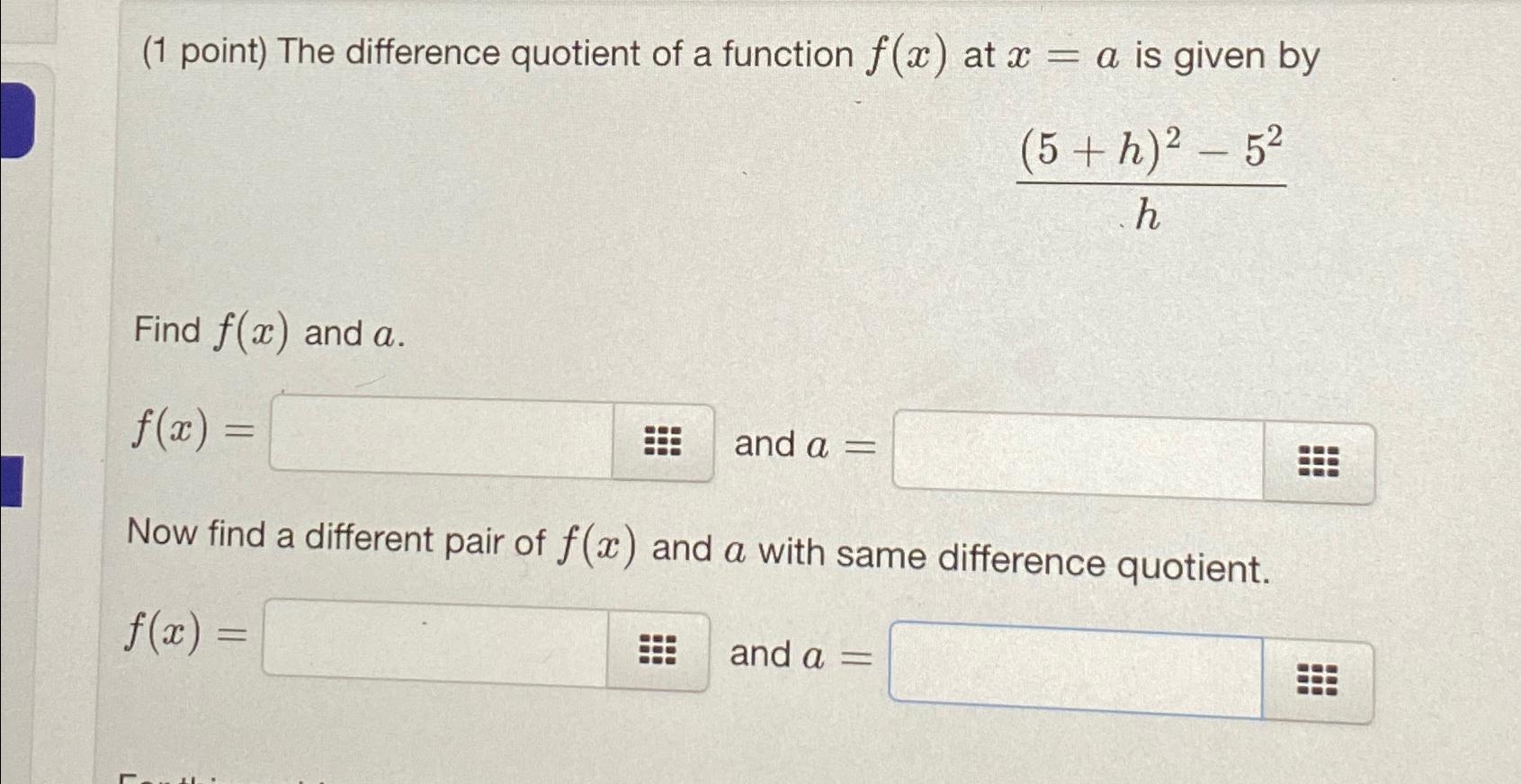 Solved (1 point) The difference quotient of a function f(x) | Chegg.com