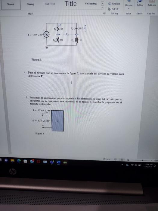 Figura 2. 4. Para el circuito que se muestra en la fieura 2 use la regla del divisor de voltaje para deteriminar \( V_{C} \)