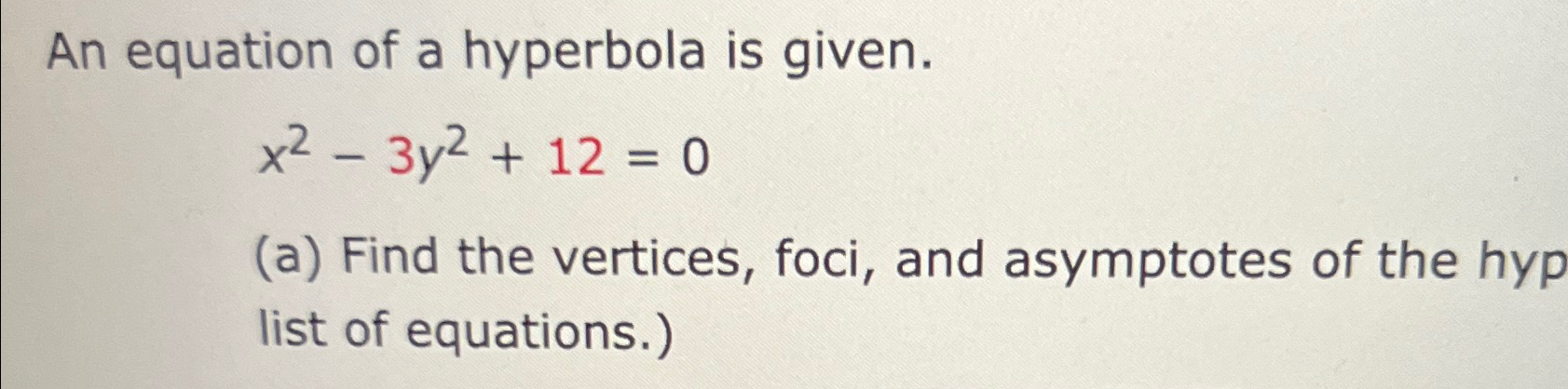 Solved An equation of a hyperbola is given.x2-3y2+12=0(a) | Chegg.com