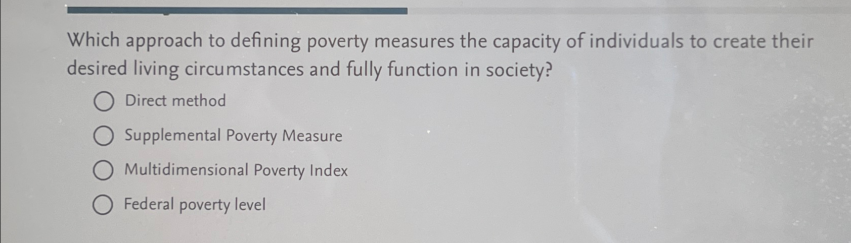 Solved Which approach to defining poverty measures the | Chegg.com