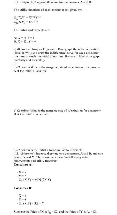 1. (14 Points) Suppose There Are Two Consumers, A And | Chegg.com