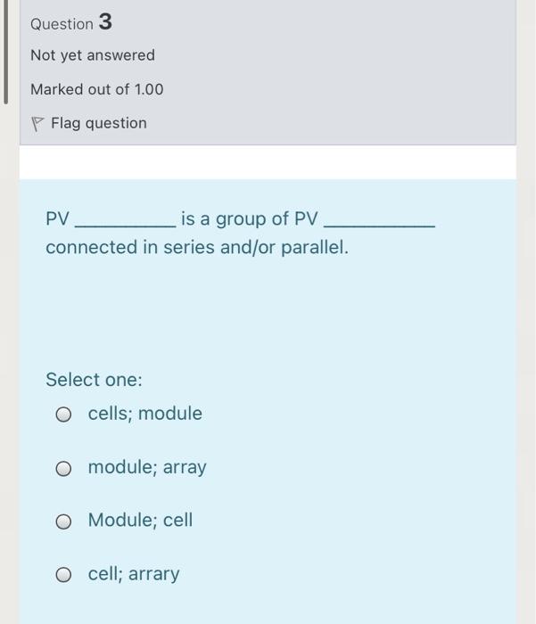 Solved Question 3 Not yet answered Marked out of 1.00 Flag | Chegg.com