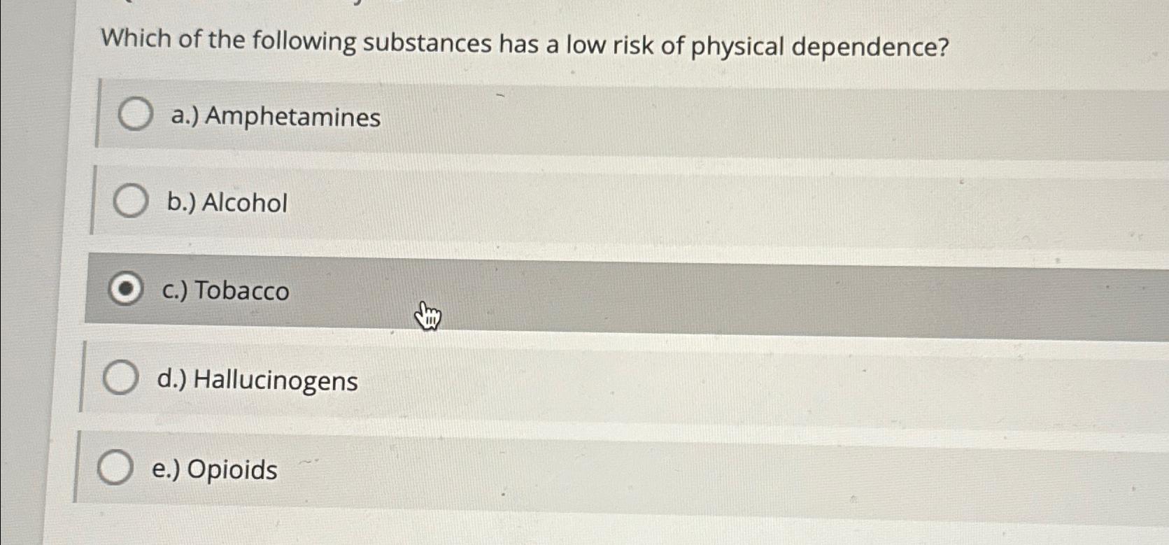 Solved Which of the following substances has a low risk of | Chegg.com