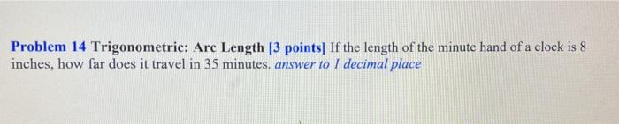 Solved Problem 14 Trigonometric: Arc Length (3 points) If | Chegg.com