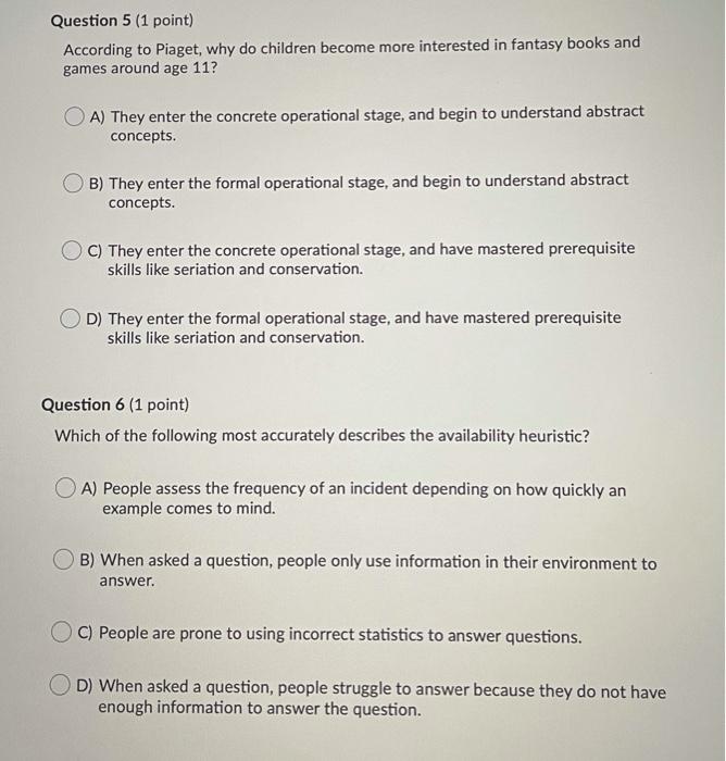 Solved Question 5 1 point According to Piaget why do Chegg