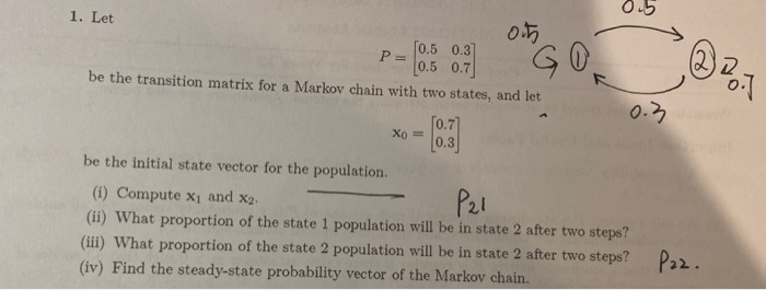 Solved GO 2 1. Let ort [0.5 0.3] P= 0.5 0.7 be the | Chegg.com