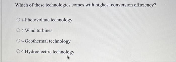 Solved Which Of These Technologies Comes With Highest | Chegg.com