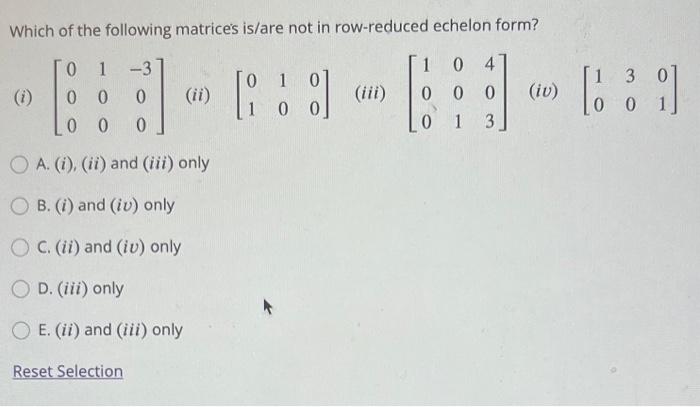 Solved Which of the following matrices is/are not in | Chegg.com