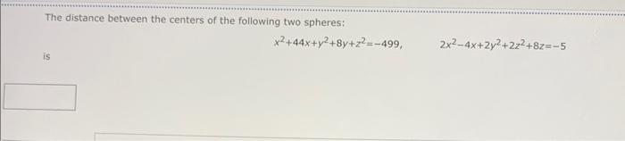 Solved The distance between the centers of the following two | Chegg.com