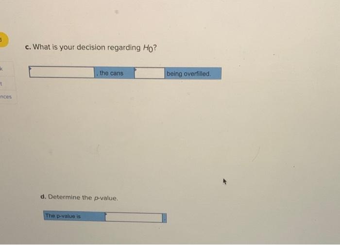 Solved Dole Pineapple Inc. is concerned that the 16ounce