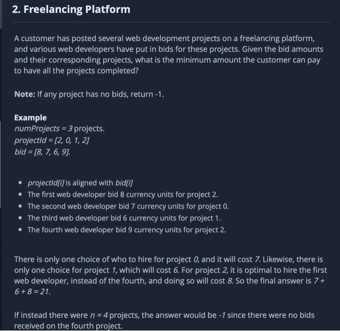 2. Freelancing Platform
A customer has posted several web development projects on a freelancing platform, and various web dev