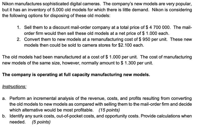 Solved Nikon manufactures sophisticated digital cameras. The | Chegg.com