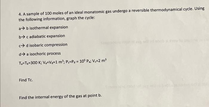 Solved 4. A Sample Of 100 Moles Of An Ideal Monatomic Gas | Chegg.com ...