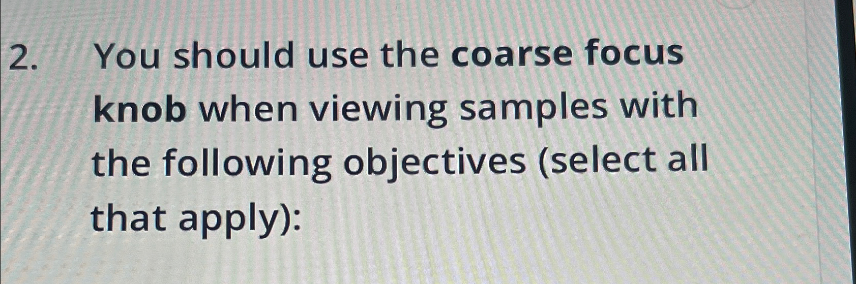 Solved You should use the coarse focus knob when viewing
