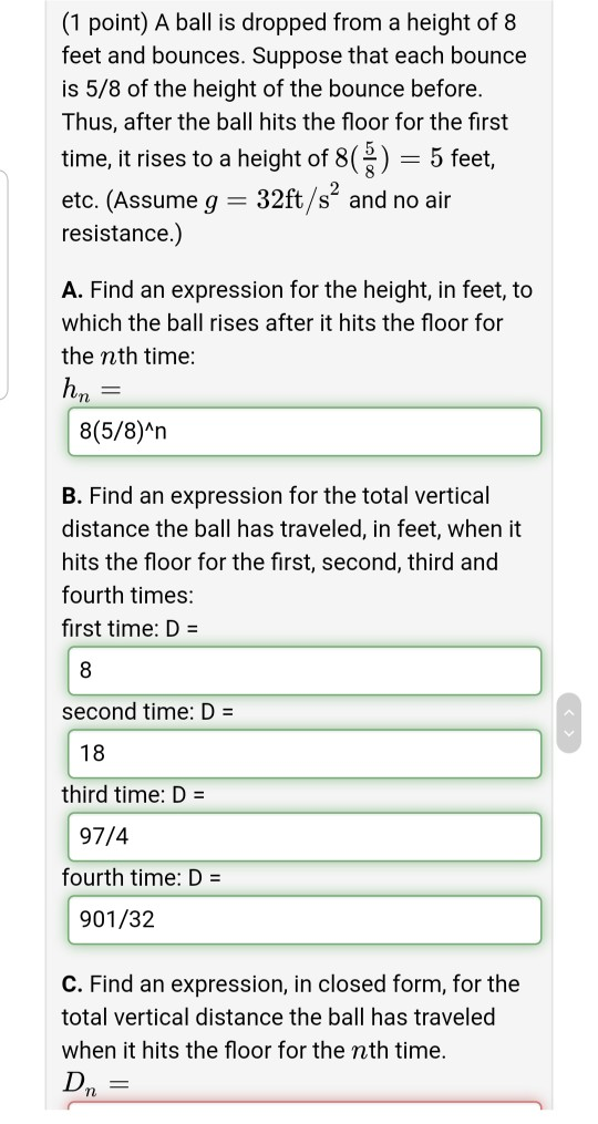 Solved (1 point) A ball is dropped from a height of 8 feet
