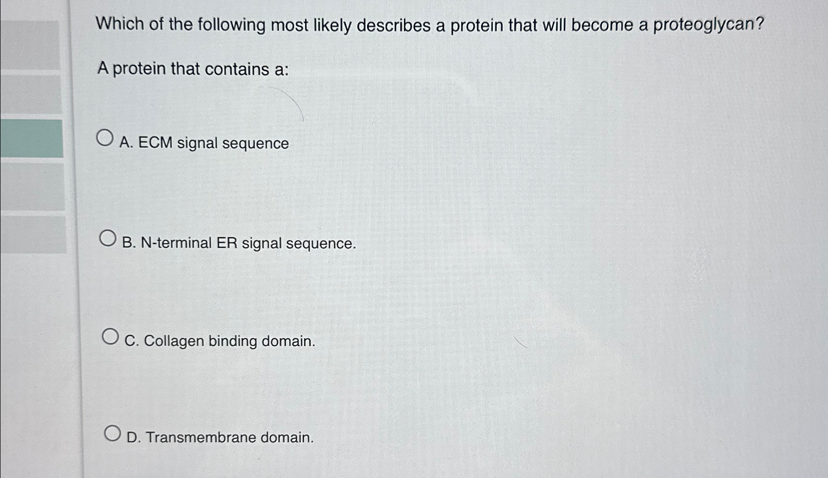 Solved Which Of The Following Most Likely Describes A | Chegg.com