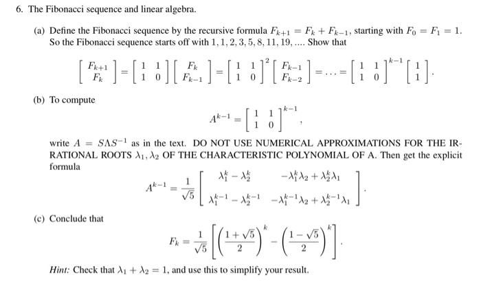 Solved 6. The Fibonacci sequence and linear algebra. (a) | Chegg.com