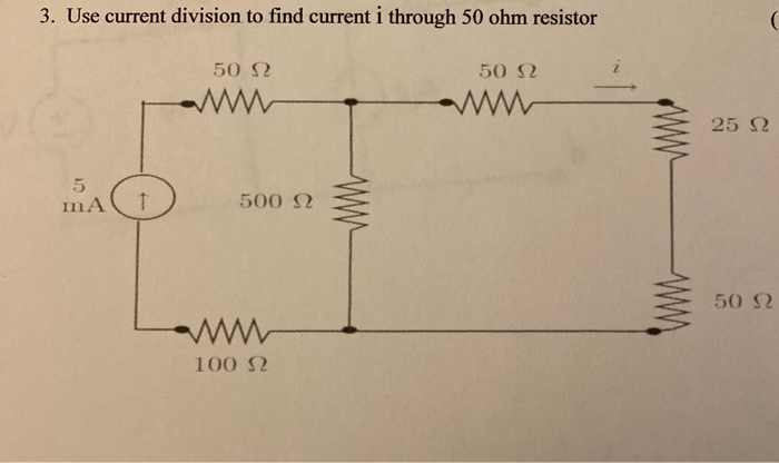 Solved 3. Use current division to find current i through 50 | Chegg.com