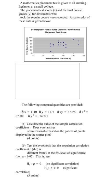 Solved A Mathematics Placement Test Is Given To All Entering | Chegg.com