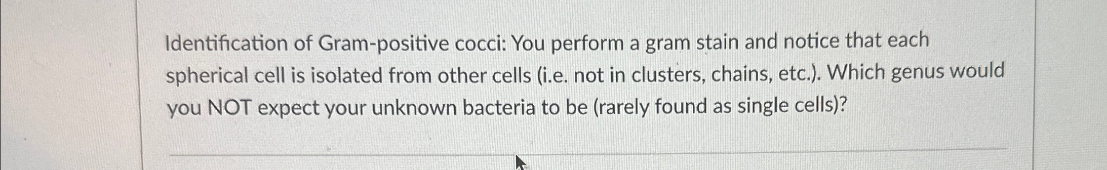 Solved Identification of Gram-positive cocci: You perform a | Chegg.com